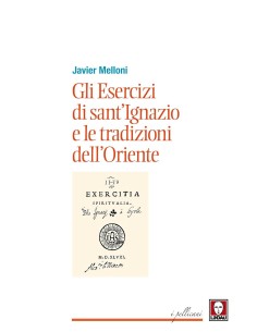 Gli Esercizi di sant'Ignazio e le tradizioni dell'Oriente
