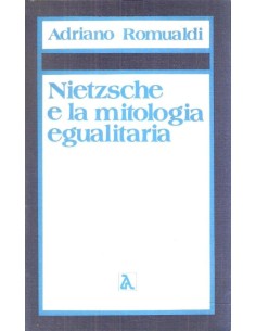 Nietzsche e la mitologia egualitaria