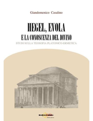 Hegel, Evola e la Conoscenza del Divino