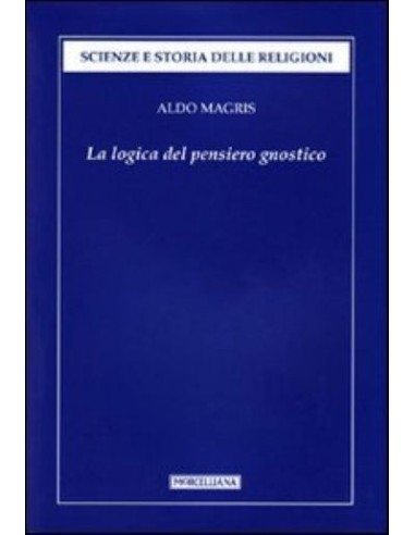 La logica del pensiero gnostico