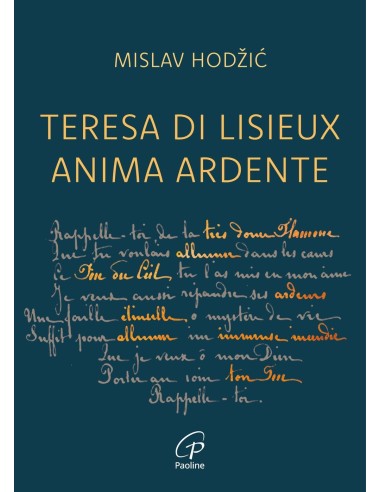 Teresa di Lisieux anima ardente