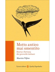 Motto antico mai smentito