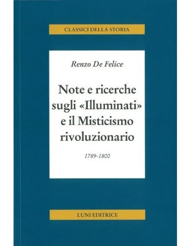Note e ricerche sugli «Illuminati» e il Misticismo rivoluzionario
