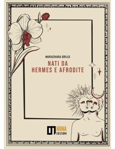 Nati da Hermes e Afrodite