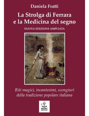 La strolga di Ferrara e la medicina del segno