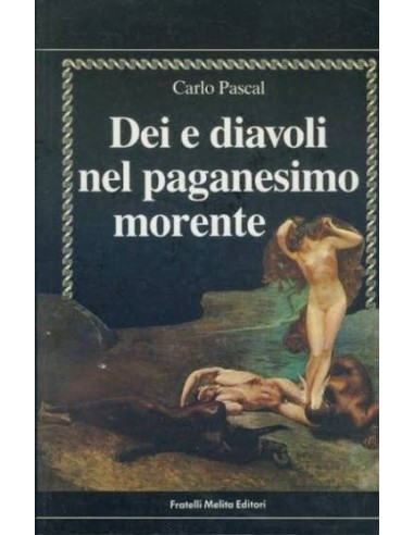 Dei e Diavoli nel paganesimo morente