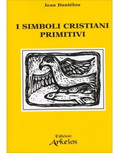I simboli cristiani primitivi