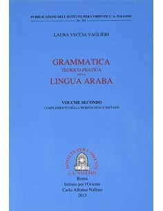 Grammatica Teorico-Pratica della Lingua Araba. Volume secondo