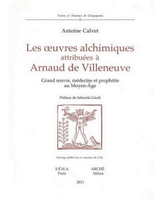 Les oeuvres alchimiques attribuees a Arnaud de Villeneuve
