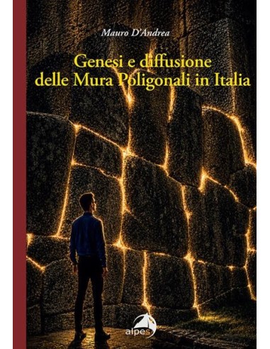 Genesi e diffusione delle mura poligonali in Italia