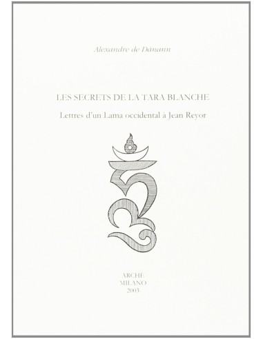 Les secrets de la Tara Blanche