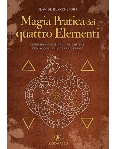 Magia pratica dei quattro elementi
