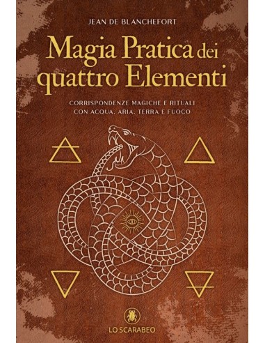 Magia pratica dei quattro elementi