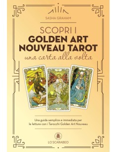 Scopri i Golden Art Nouveau Tarot una carta alla volta