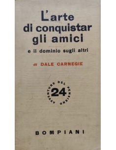 L'arte di conquistar gli amici e il dominio sugli altri