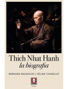 Thich Nhat Hanh. La Biografia