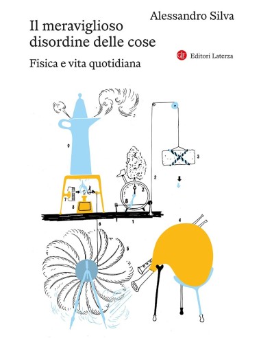 Il meraviglioso disordine delle cose