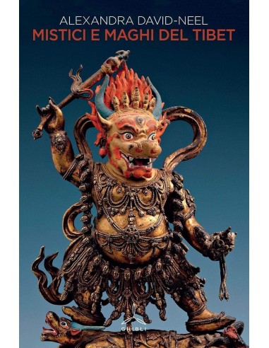 Mistici e maghi del Tibet