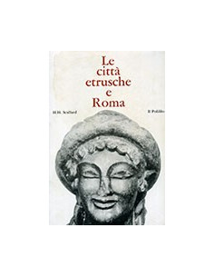 Città Etrusche e Roma (Le)