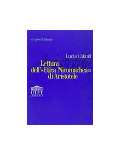 Lettura dell'«Etica Nicomachea» di Aristotele