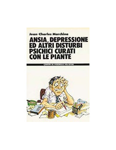 Ansia, Depressione ed Altri Disturbi Psichici Curati con le Piante