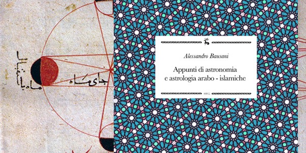 Presentazione libro: APPUNTI DI ASTRONOMIA E ASTROLOGIA ARABO-ISLAMICHE