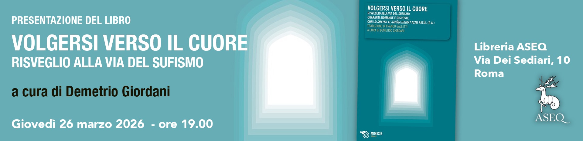 Presentazione libro: VOLGERSI VERSO IL CUORE - Risveglio alla via del sufismo