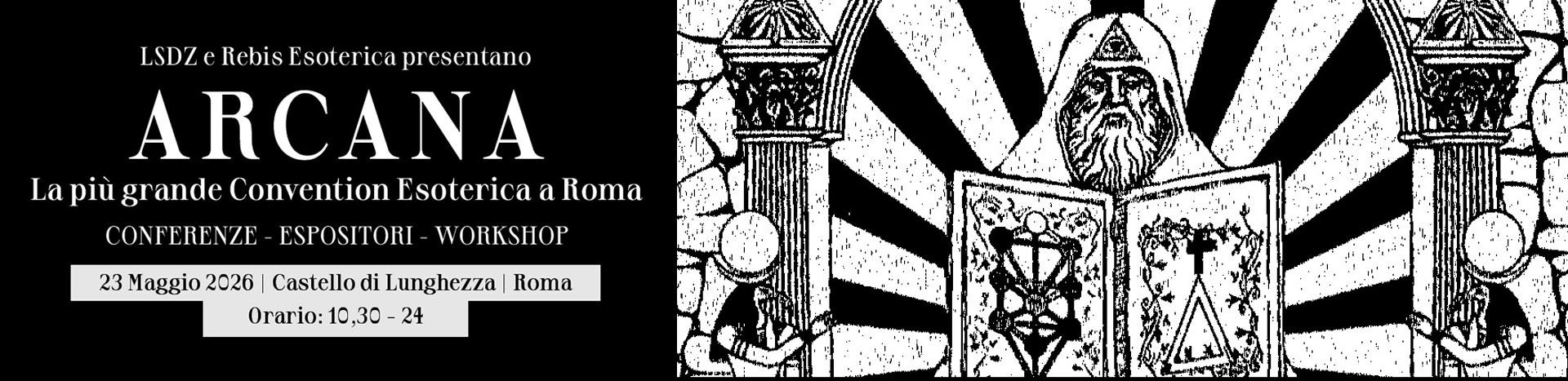 ARCANA - Convention esoterica a Roma - 23 Maggio 2026 - ore 10,30 - 24,00